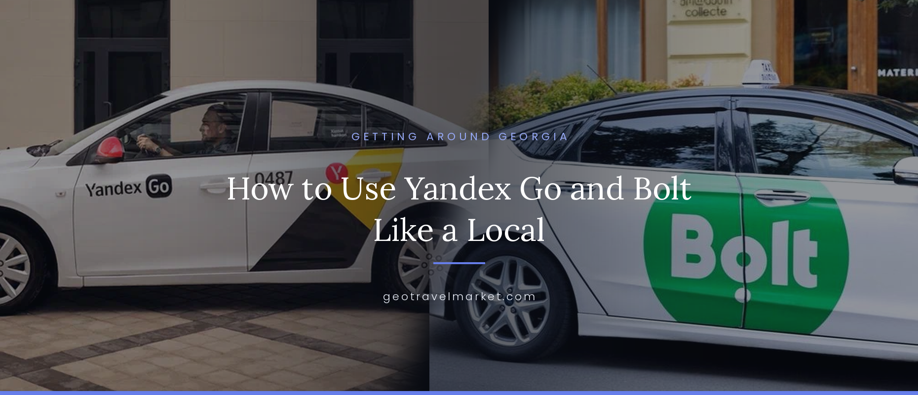 Taxi Apps in Georgia: How to Use Yandex Go and Bolt Like a Local