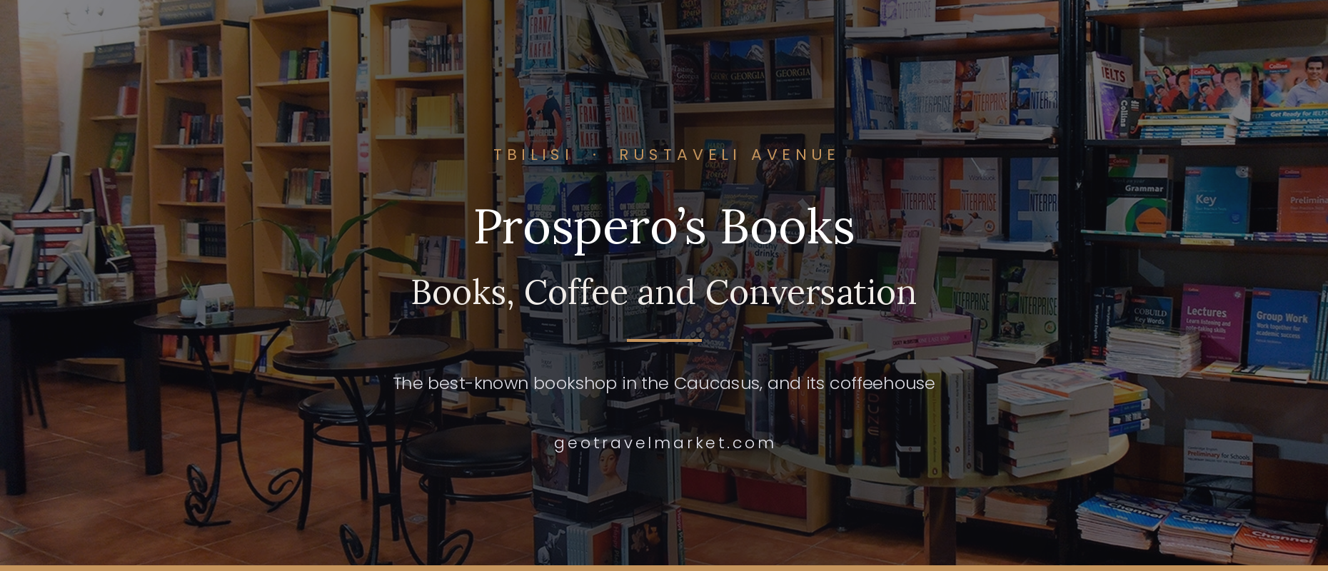 Prospero's Books Tbilisi: The Caucasus's Most Storied Bookshop and Café